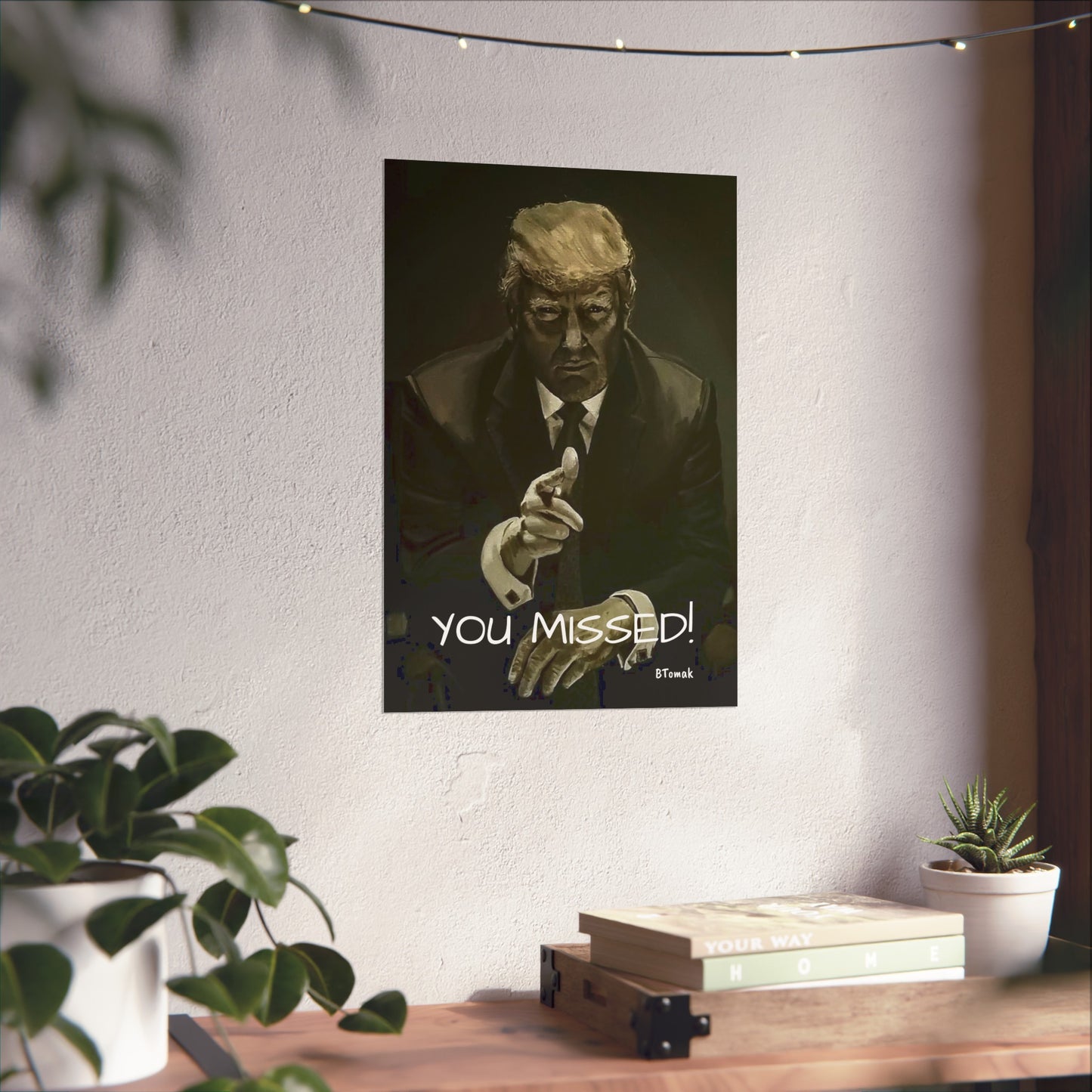 You Missed Matte Print