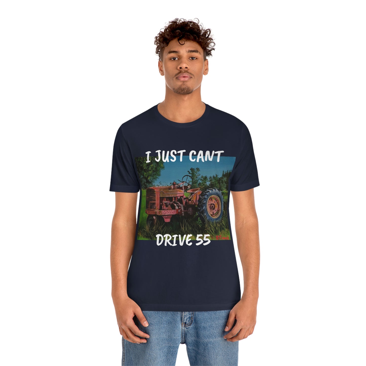 I JUST CANT DRIVE 55 Unisex Jersey Short Sleeve Tee