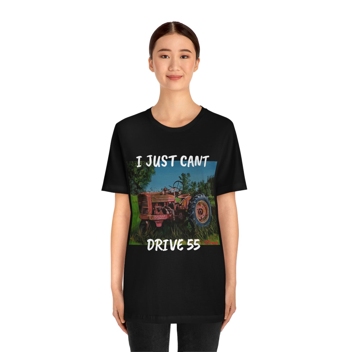 I JUST CANT DRIVE 55 Unisex Jersey Short Sleeve Tee