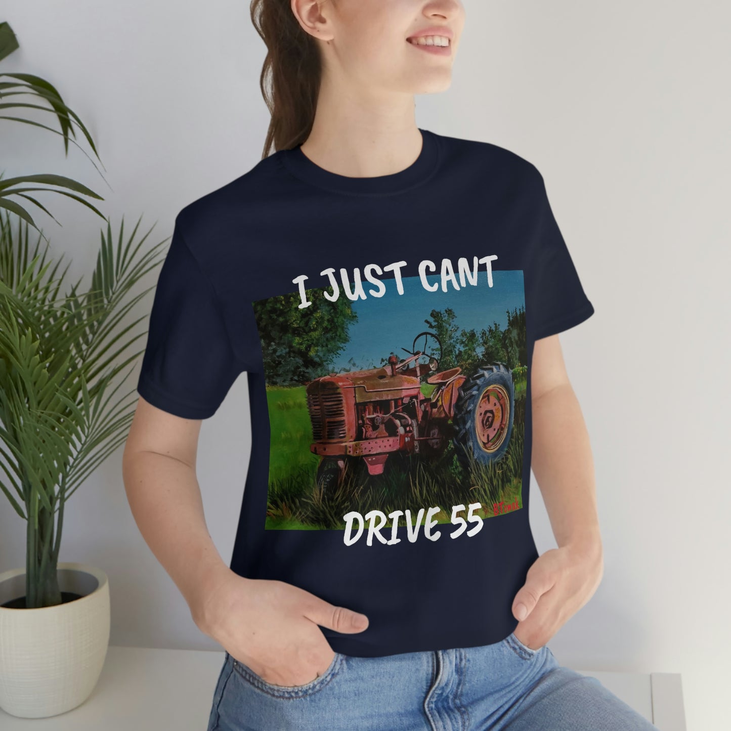 I JUST CANT DRIVE 55 Unisex Jersey Short Sleeve Tee